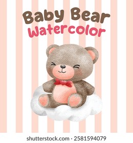 Ilustração de aquarela adorável de um urso de pelúcia bebê sorridente sentado em uma nuvem branca macia, situado contra um fundo listrado pastel. Perfeito para decoração de berçário e desenhos infantis