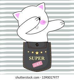 Adorable white cat sitting in a pocket and dabbing fun. Sweet kids graphics for t-shirts. Greeting card. Vector illustration.