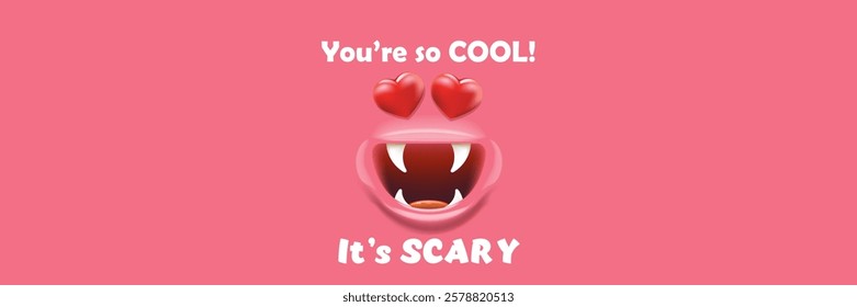 Adorably Spooky Valentine: Cute Monster and Funny Quote Banner. You are so cool it's scary slogan and quote with funny cute monster and text. Valentines day pink banner with cute monster and slogan