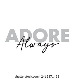 adore always text on white background.