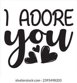 i adore you background inspirational positive quotes, motivational, typography, lettering design