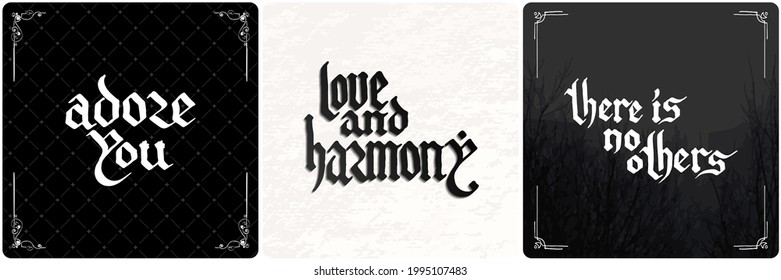 Adore You. Love And Harmony. There Is No Others. Vintage Lettering Collection. Gothic Blackletter Text. Vector Clligraphic Illustration Set