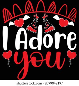 i adore you t shirt design, vector file.