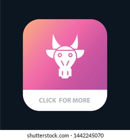 Adornment, Animals, Bull, Indian, Skull Mobile App Button. Android and IOS Glyph Version