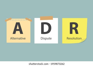 ADR Alternative Dispute Resolution written on memory papers- vector illustration