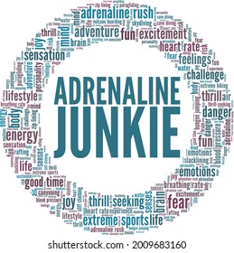 Adrenaline Junkie vector illustration word cloud isolated on a white background.