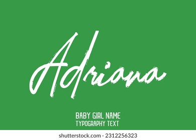 Adriana Girl Name Cursive Handwritten Brush Typography Text