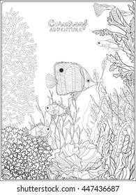 Adult coloring book. Coloring page with underwater world coral reef. Banner with space for text. Corals, fish and seaweeds.  Outline vector illustration.