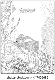Adult coloring book. Coloring page with underwater world coral reef. Banner with space for text. Corals, fish and seaweeds.  Outline vector illustration.
