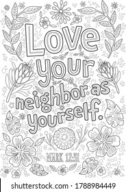 Adult lettering coloring pages. Bible verse. Christian religious typography poster . Bible verse: Love your neighbor as yourself.