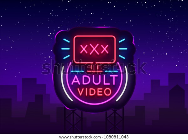 Adult video neon sign. Design\
template, neon logo xxx video, sex industry, light banner, night\
bright light advertisement. Vector illustration.\
Billboard