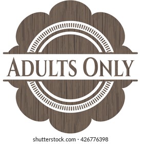 Adults Only wooden emblem. Retro