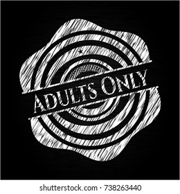 Adults Only written with chalkboard texture