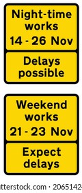 Advance notification, Details of road works may be varied as appropriate. “Expect delays” may be varied to “Delays possible”. The description may be on five lines rather than three, road signs