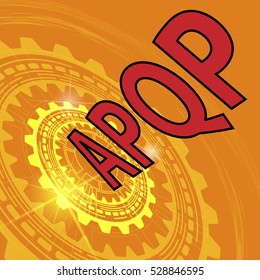 Advanced Product Quality Planning Strategy Background. Orange Industrial Background With Gear And Red Title APQP