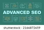 Advanced search engine optimization word concepts dark green banner. Infographics with editable icons on color background. Isolated typography. Vector illustration with text. Arial-Black font used