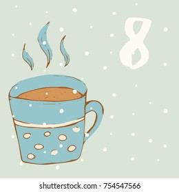 Advent calendar. Cup and 8