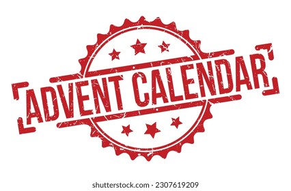 Advent calendar grunge rubber stamp on white background. Advent calendar Rubber Stamp.