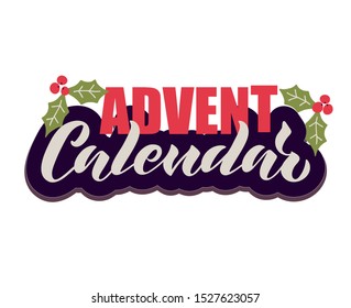 Advent calendar hand writing text. Vector illustration, hand lettering, modern brush calligraphy and font. Isolated on white background. Christmas design. EPS10