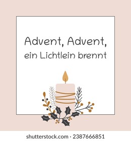 Advent, Advent, ein Lichtlein brennt - text in German language - Advent, Advent, a little light is burning.Square greeting card with a candle and winter branches.