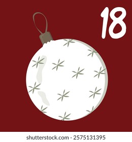 Advent-Christmas calendar, Christmas tree toy, New Year's ball, toy. A greeting card for printing. Vector illustration