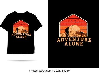 Adventure alone silhouette t shirt design