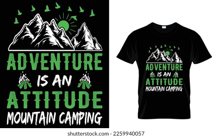 adventure is an attitude mountain camping 