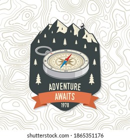 Adventure awaits. Camping quote, print, patch. Vector illustration Concept for shirt or logo, print, stamp or tee. Vintage typography design with 3d compass and mountain silhouette.