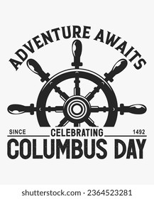 Adventure Awaits Celebrating Columbus Day T-Shirt