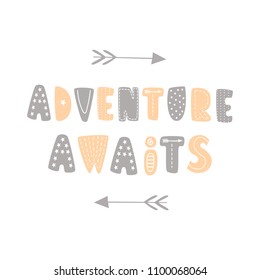 Adventure awaits Cute hand drawn nursery poster in scandinavian style monochrome grey gray and yellow colors in Scandinavian style with arrows