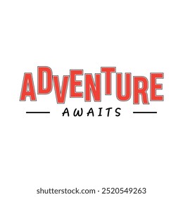 Adventure awaits eps file, vector design 