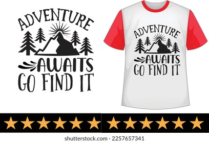 Adventure awaits go find it svg t shirt design
