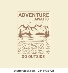 Adventure Awaits Go Outside Nature mountain vector graphic
