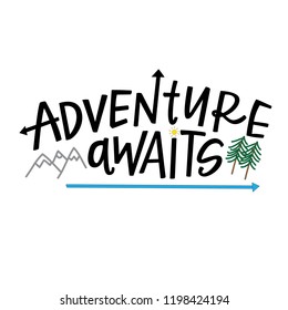 Adventure Awaits hand lettered phrase with illustrations