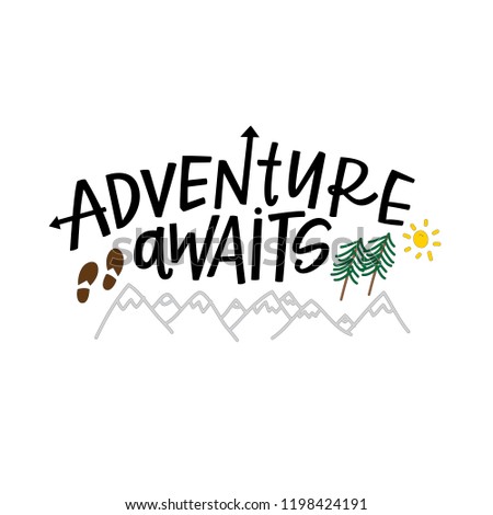 Adventure Awaits hand lettered phrase with illustrations