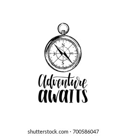 Adventure Awaits hand lettering poster. Vector travel label template with hand drawn compass illustration. Touristic emblem design.