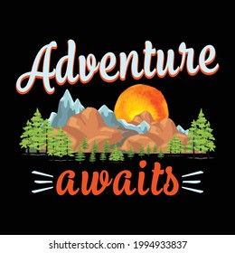 Adventure Awaits Hiking T-shirt Design