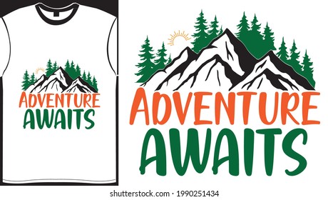 Adventure awaits- Inspirational lettering typography vector illustration vintage design for t shirt printing