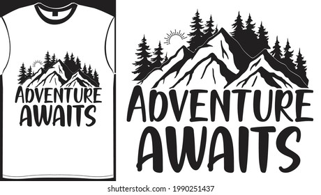 Adventure awaits- Inspirational lettering typography vector illustration vintage design for t shirt printing