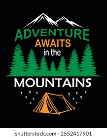 Adventure awaits in the Mountains camping colorful t shirt Design. Mountains illustration with campfire. Design element for poster, card, banner, t shirt. Vector illustration