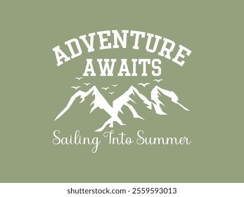 Adventure awaits outdoor themes and travel inspirations graphic art