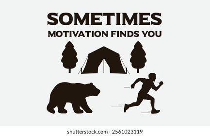 Adventure awaits. Silhouettes of a runner, bear, and campsite. Embrace the unknown, Ready To Print Camping Vector T Shirt Design Template, Wall Art, Mug, Sticker, Banner, Tee, Hoodie, Printable, Illus