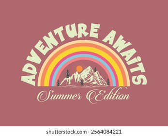 Adventure awaits summer edition rainbow mountain design for t shirt