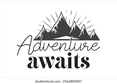 adventure awaits t shirt design