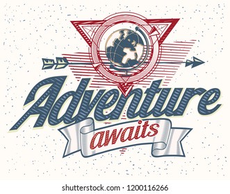 Adventure awaits - trendy decorative travel emblem