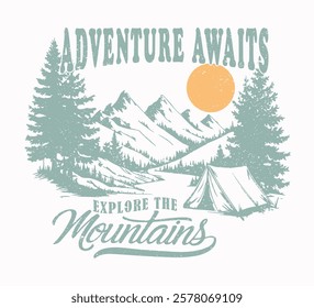 Adventure Awaits, Trendy Travel Lover Quote For Tshirt, Banner, Poster, Background. Adventure at the mountain graphic artwork for t shirt and others. Mountain with tree retro vintage print design.