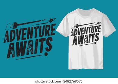 Adventure Awaits t-shirt design typography design