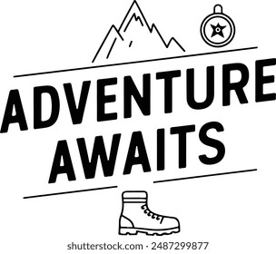 Adventure Awaits typography, silhouette vector art illustration