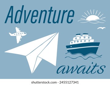Adventure Awaits. Vector lettering motivational emblem with quote and nature landscapes, paper plane, ship, airplane, sun. Hand drawn vector doodles in flat style.