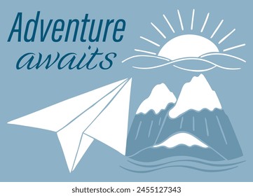 Adventure Awaits. Vector lettering motivational emblem with quote and nature landscapes, paper plane, mountains, sun. Hand drawn vector doodles in flat style.